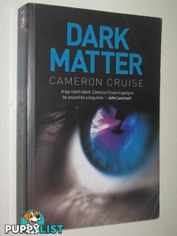 Dark Matter  - Cruise Cameron - 2008