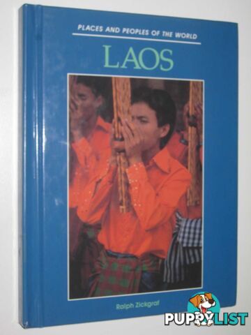 Laos _ Places and Peoples of the World Series  - Zickgraf Ralph - 1990