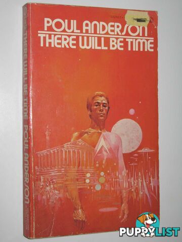 There Will Be Time  - Anderson Poul - 1973