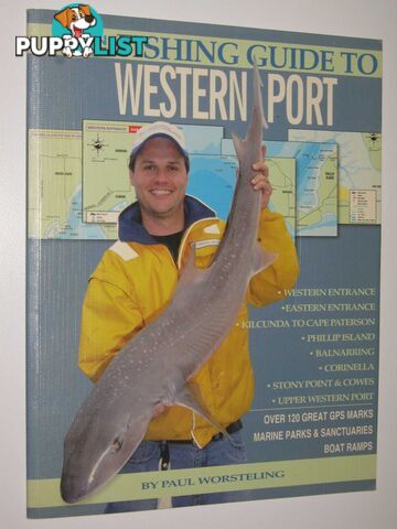 Fishing Guide to Western Port  - Worsteling Paul - 2007