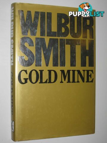 Gold Mine : Uniform Edition  - Smith Wilbur - 1989