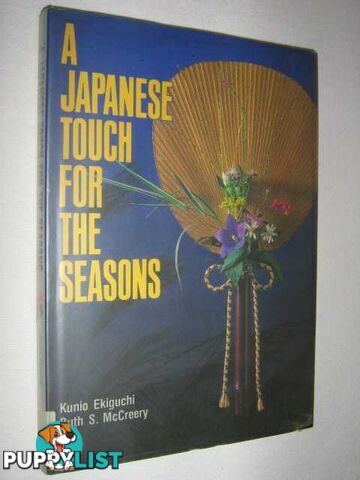 A Japanese Touch for the Seasons  - Ekiguchi Kunio & McCreery, Ruth S. - 1987