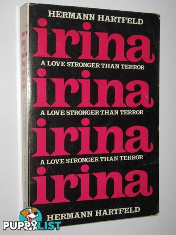 Irina : A Love Stronger Than Terror  - Hartfeld Hermann - 1981