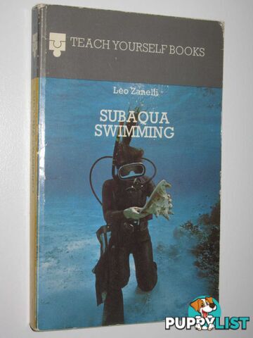 Subaqua Swimming - Teach Yourself Books  - Zanelli Leo - 1976