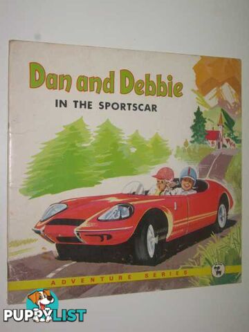 Dan and Debbie in the Sportscar  - Author Not Stated