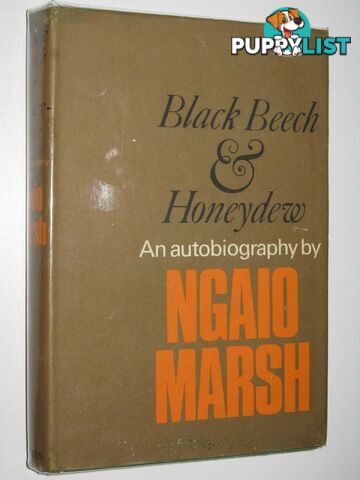 Black Beech and Honeydew : An Autobiography  - Marsh Ngaio - 1966