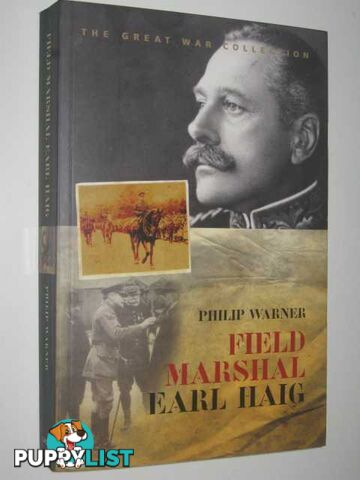 Field Marshal Earl Haig  - Warner Philip - 2003