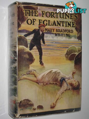 The Fortunes of Eglantine  - Whiting Mary Bradford - No date