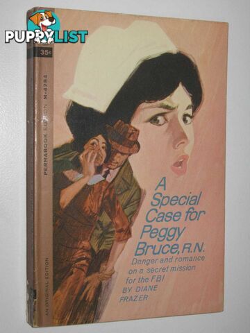 A Special Case for Peggy Bruce, RN  - Frazer Diane - 1963