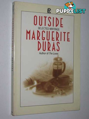 Outside : Selected Writings  - Duras Marguerite - 1987