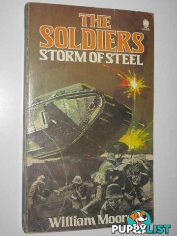 The Soldiers: Storm of Steel  - Moore William - 1975