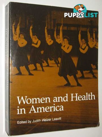 Women and Health in America  - Leavitt Judith W. - 1984