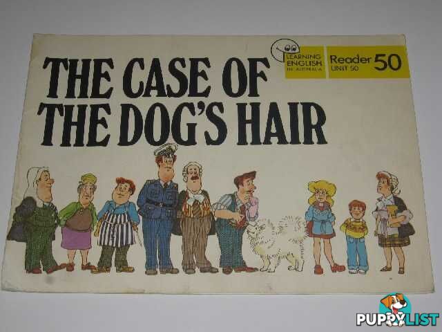 The Case Of The Dog's Hair - Reader Unit 50 Series  - Author Not Stated - 1984