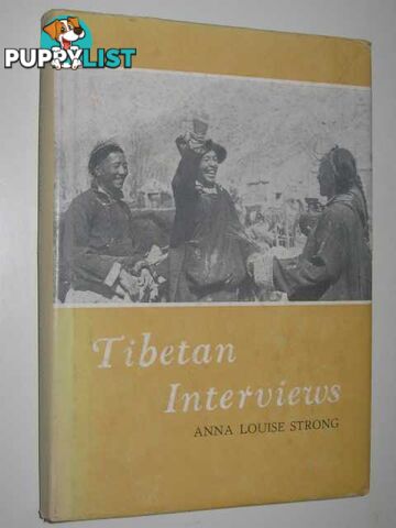 Tibetan Interviews  - Strong Anna Louise - 1959