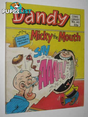 Micky the Mouth - Dandy Comic Library #40  - Author Not Stated - 1984