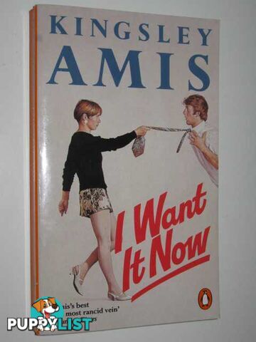 I Want It Now  - Amis Kingsley - 1988