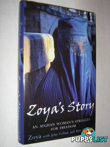 Zoya's Story : An Afghan Woman's Battle for Freedom  - Follain John & Cristofari, Rita & Zoya - 2002