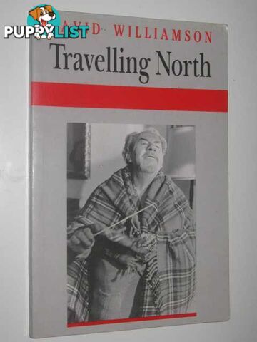 Travelling North  - Williamson David - 1990