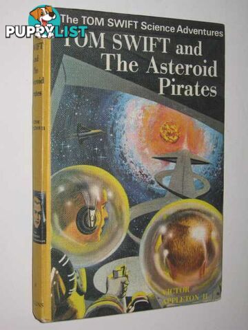 Tom Swift and the Asteroid Pirates  - Appleton Victor - 1971