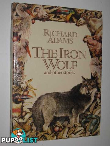 The Iron Wolf and Other Stories  - Adams Richard - 1980