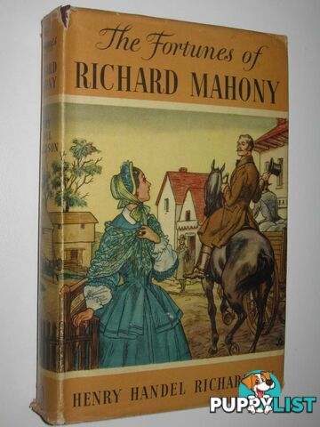 The Fortunes of Richard Mahony  - Richardson Henry Handel - 1954