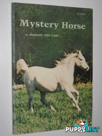 Mystery Horse  - Clark Margaret Goff - 1972