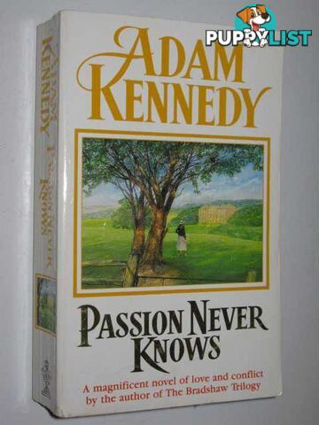 Passion Never Knows  - Kennedy Adam - 2003