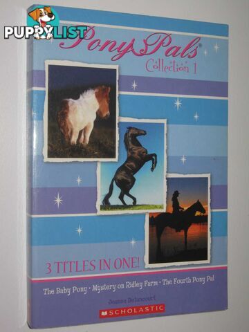 Pony Pals Collection 1 : The Baby Pony, Mystery On Ridley Far, The Fourth Pony Pal  - Betancourt Jeanne - 2007