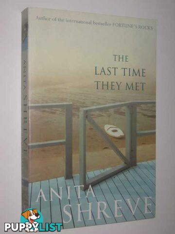 The Last Time They Met  - Shreve Anita - 2001