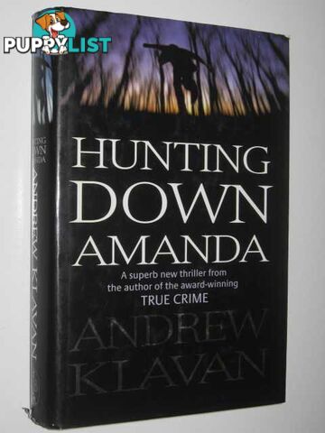 Hunting Down Amanda  - Klavan Andrew - 1999