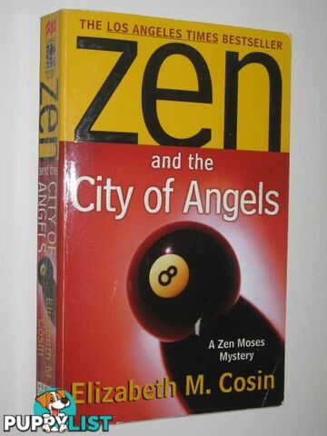 Zen and the City of Angels  - Cosin Elizabeth M. - 2000