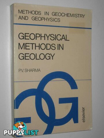 Geophysical Methods in Geology - Methods in Geochemistry and Geophysics Series #12  - Sharma P. V. - 1978