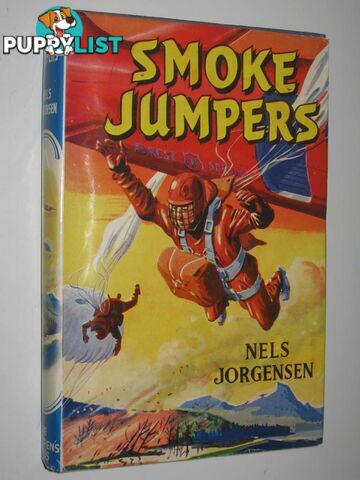 Smoke Jumpers  - Jorgensen Nels - No date