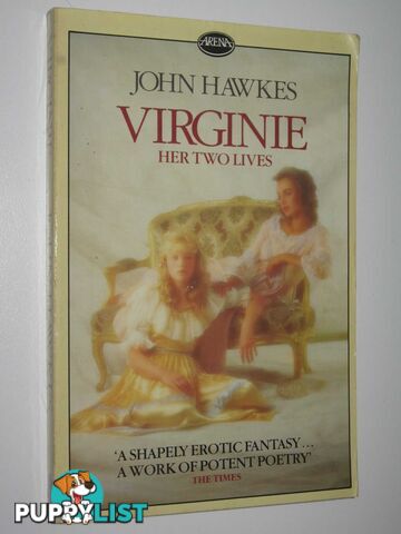 Virginie, Her Two Lives  - Hawkes John - 1984