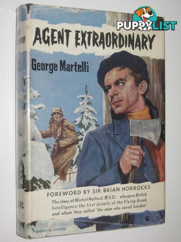 Agent Extraordinary : The Story of Michel Hollard  - Martelli George - 1960