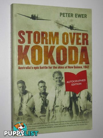 Storm Over Kokoda : Australia's Epic Battle for the Skies of New Guinea, 1942  - Ewer Peter - 2011