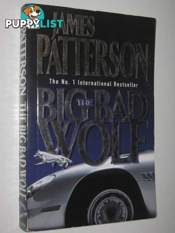 The Big Bad Wolf - Alex Cross Series #9  - Patterson James - 2003