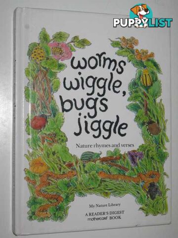 Worms Wiggle, Bugs Jiggle : Nature Rhymes and Verses  - Thompson Ruth - 1985