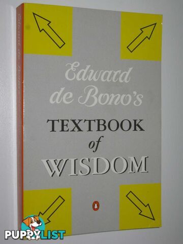 Textbook of Wisdom  - De Bono Edward - 1997