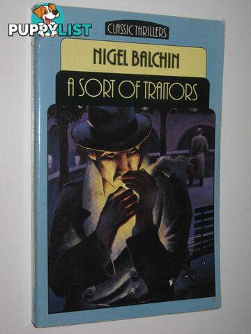 A Sort of Traitors  - Balchin Nigel - 1987