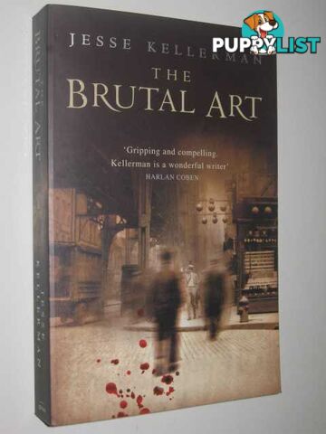 The Brutal Art  - Kellerman Jesse - 2008