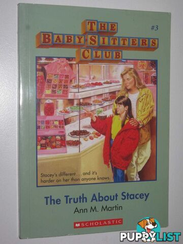 The Truth About Stacey - Baby-Sitters Club Series #3  - Martin Ann M. - 2016