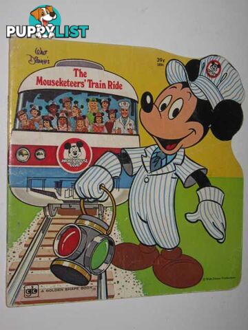 The Mouseketeers' Train Ride  - Author Not Stated - 1977