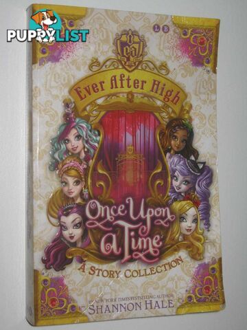 Once Upon A Time - Ever After High Series  - Hale Shannon - 2013