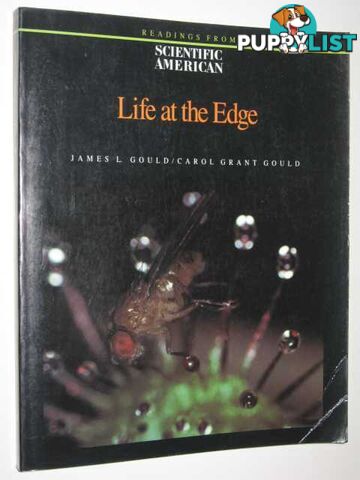 Life at the Edge : Readings from Scientific American Magazine  - Gould James L. - 1989