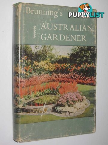 Brunning's Australian Gardener  - Author Not Stated - 1971