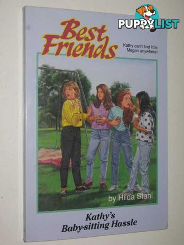 Kathy's Baby-sitting Hassle - Best Friends Series #3  - Stahl Hilda - 1992