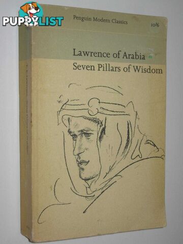 Seven Pillars Of Wisdom  - Lawrence T. E. - 1964