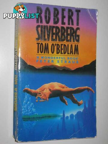 Tom O'Bedlam  - Silverberg Robert - 1987