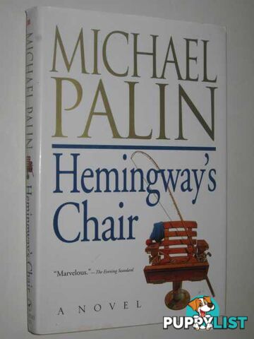 Hemingway's Chair  - Palin Michael - 1998